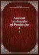 Ancient landmarks of Pembroke. 4, Litchfield, Henry Wheatland. [from old catalog] 