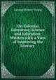 On Colonial Literature, Science and Education: Written with a View of Improving the Literary ., George Renny Young 