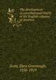 The development of constitutional liberty in the English colonies of America, Scott, Eben Greenough, 1836-1919 