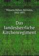 Das landesherrliche Kirchenregiment, Wasserschleben, Hermann, 1812-1893 