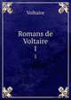 Romans de Voltaire. 1, Voltaire 