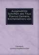 Ausgewahlte Schriften des Titus Flavius Clemens, Kirchenlehrers von ., Clement, Lorenz Hopfenm?ller 