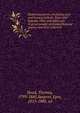 Humorous poems, including Love and lunacy, ballads, Tales and legends, Odes and addresses to great people, and miscellaneous poems, now first collected:, Hood, Thomas, 1799-1845,Sargent, Epes, 1813-1880, ed 