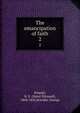 The emancipation of faith. 2, Schedel, H. E. (Henri ?douard), 1804-1856,Schedel, George 