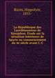 La Republicque des Lacedemoniens de Xenophon. Etude sur la situation interieure de Sparte au commencement du 4e siecle avant J.-C, Bazin, Hippolyte, 1855- 