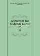 Zeitschrift fr bildende Kunst. 23, Lu?tzow, Karl Friedrich Arnold von, 1832-1897 