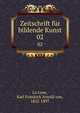 Zeitschrift fr bildende Kunst. 02, Lu?tzow, Karl Friedrich Arnold von, 1832-1897 