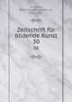 Zeitschrift fr bildende Kunst. 30, Lu?tzow, Karl Friedrich Arnold von, 1832-1897 