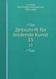 Zeitschrift fr bildende Kunst. 15, Lu?tzow, Karl Friedrich Arnold von, 1832-1897 