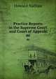 Practice Reports in the Supreme Court and Court of Appeals. 46, Howard Nathan 