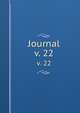Journal. v. 22, Chemical Society (Great Britain),Chemical Society (Great Britain) Journal. Abstracts,Chemical Society (Great Britain) Journal. Transactions,Chemical Society (Great Britain) Proceedings,Chemical Society (Great Britain) Quarterly journal 