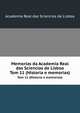 Memorias da Academia Real das Sciencias de Lisboa. Tom 11 (Historia e memorias), Academia Real das Sciencias de Lisboa 