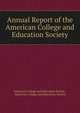 Annual Report of the American College and Education Society, American College and Education Society , American College and Education Society 