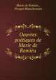 Oeuvres poetiques de Marie de Romieu, Marie de Romieu , Prosper Blanchemain 