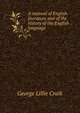 A manual of English literature and of the history of the English language ., George L. Craik 
