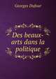 Des beaux-arts dans la politique, Georges Dufour 