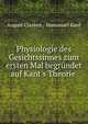 Physiologie des Gesichtssinnes zum ersten Mal begr?ndet auf Kant's Theorie ., August Classen , Immanuel Kant 
