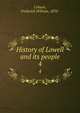 History of Lowell and its people. 4, Coburn, Frederick William, 1870- 