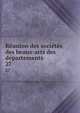 Reunion des societes des beaux-arts des departements, France. Minist?re de l'?ducation nationale,France. Minist?re de l'?ducation nationale. Reunion des soci?t?s savantes des d?partements,France. Minist?re de l'?ducation nationale. R?union des soci?t?s savantes et des soci?t?s des beaux-arts des d?parte 