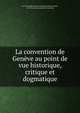 La convention de Geneve au point de vue historique, critique et dogmatique, Carl Christoph Johann Friedrich Ludwig Lueder , Red Cross International Committee 