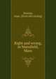 Right and wrong, in Mansfield, Mass, Stearns, Isaac. [from old catalog] 