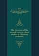The literature of the second century : short studies in Christian evidences, Wynne, Frederick R. (Frederick Richards), 1827-1896,Bernard, J. H. (John Henry), 1860-1927,Hemphill, Samuel, 1859-1927 