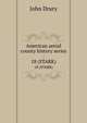 American aerial county history series :. 18 (STARK), John Drury 