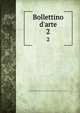 Bollettino d'arte, Italy. Ministero della pubblica istruzione,Italy. Direzione generale per le antichit? e belle arti 