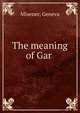 The meaning of Gar, Misener, Geneva 
