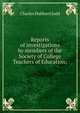 Reports of investigations by members of the Society of College Teachers of Education;, Judd Charles Hubbard 