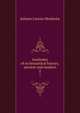 Institutes of ecclesiastical history, ancient and modern. 2, Johann Lorenz Mosheim 