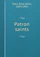 Patron saints, Starr, Eliza Allen, 1824-1901 