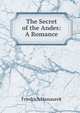 The Secret of the Andes: A Romance, Friedrich Hassaurek 