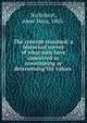 The concept standard; a historical survey of what men have conceived as constituting or determining life values, Nicholson, Anne Mary, 1865- 