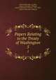 Papers Relating to the Treaty of Washington. 5, United States Dept . of State, Geneva Arbitration Tribunal , Geneva Arbitration Tribunal, 1871-1872 , Geneva Arbitration Tribunal 