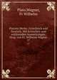 Platons Werke. Griechisch und Deutsch. Mit kritischen und erklrenden Anmerkungen. Hrsg. von Fr. Wilhelm Wagner. 17, Plato,Wagner, Fr Wilhelm 