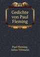 Gedichte von Paul Fleming, Paul Fleming, Julius Tittmann 