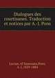 Dialogues des courtisanes. Traduction et notices par A.-J. Pons, Lucian, of Samosata,Pons, A. J, 1829-1884 