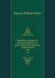 Epistulae; recognovit brevique adnotatione critica instruxit Ludovicus Claude Purser. v.03, Marcus Tullius Cicero 