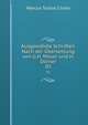 Ausgewhlte Schriften. Nach der bersetzung von G.H. Moser und H. Drner. 01, Marcus Tullius Cicero 
