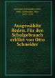 Ausgewahlte Reden. Fur den Schulgebrauch erklart von Otto Schneider, Isocrates,Schneider, Otto, 1846-,Schneider, Max, 1859-1939 