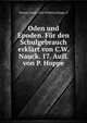 Oden und Epoden. Fur den Schulgebrauch erklart von C.W. Nauck. 17. Aufl. von P. Hoppe, Horace,Nauck, Carl Wilhelm,Hoppe, P 