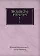 Sicialische Mrchen. 1, Laura Gonzenbach , Otto Hartwig 