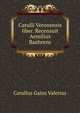 Catulli Veronensis liber. Recensuit Aemilius Baehrens, Catullus Gaius Valerius 