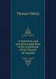 A historical and practical exposition of the Catechism of the Church of England, Thomas Halton 