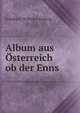 Album aus Osterreich ob der Enns, Friedrich Wilhelm Arming 