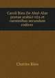 Caroli Rieu De Abul-Alae poetae arabici vita et carminibus secundum codices ., Charles Rieu 
