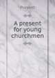 A present for young churchmen, Present 