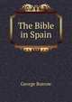 The Bible in Spain, George Borrow 