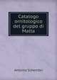 Catalogo ornitologico del gruppo di Malta, Antonio Schembri 